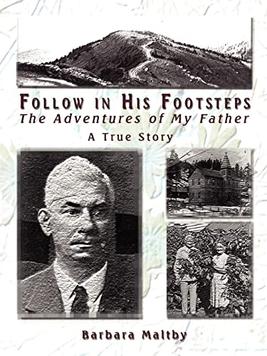 Stock image for Follow in His Footsteps: The Adventures of My Father for sale by ThriftBooks-Atlanta