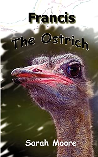 Francis the Ostrich (9780759653702) by Moore, Sarah