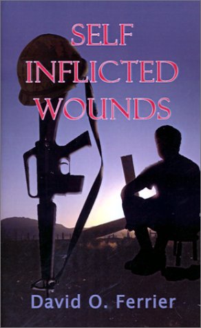 Stock image for Self Inflicted Wounds for sale by Housing Works Online Bookstore