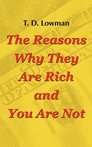 Stock image for The Reasons Why They Are Rich and You Are Not for sale by Chiron Media