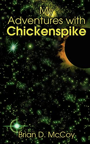 Beispielbild fr My Adventures with Chickenspike zum Verkauf von Chiron Media