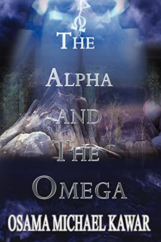 9780759657328: The Alpha and the Omega