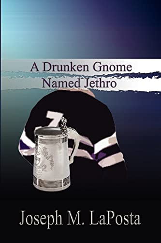 Stock image for A Drunken Gnome Named Jethro for sale by Chiron Media
