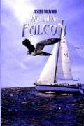 Imagen de archivo de Flight of the Falcon a la venta por Wonder Book
