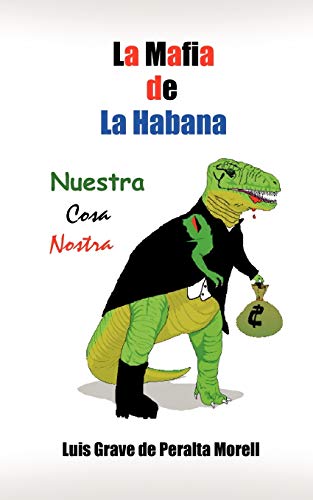 9780759661998: La Mafia de la Habana: Nuestra Cosa Nostra