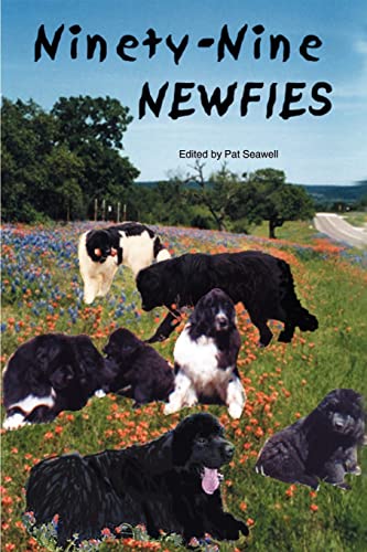 Stock image for Ninety-Nine Newfies for sale by Blue Vase Books