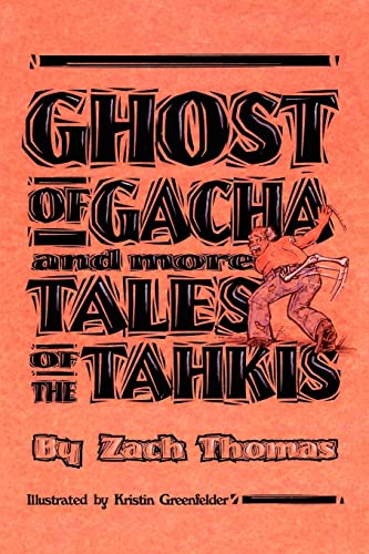 Stock image for Ghost of Gacha and more Tales of the Tahkis for sale by Chiron Media