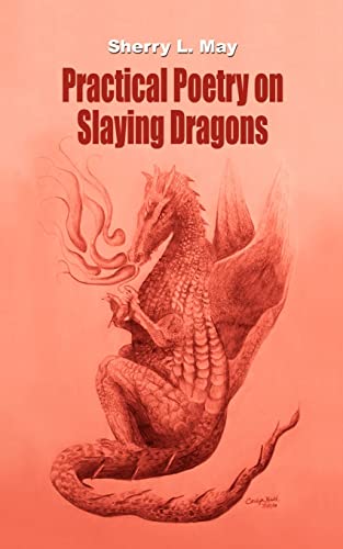 9780759664838: Practical Poetry on Slaying Dragons