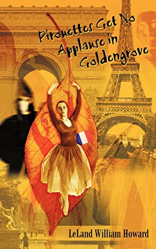 Imagen de archivo de Pirouettes Get No Applause in Goldengrove a la venta por PBShop.store US