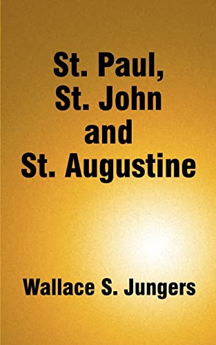 Beispielbild fr St. Paul, St. John and St. Augustine zum Verkauf von Lucky's Textbooks