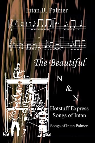 9780759667945: The Beautiful N&N Hotstuff Express Songs Of Intan: Songs of Intan Palmer
