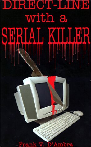 9780759672475: Direct-Line With a Serial Killer
