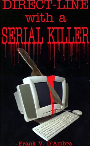 9780759672475: Direct-line with a Serial Killer