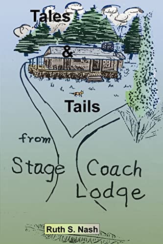 Beispielbild fr Tales and Tails from Stage Coach Lodge zum Verkauf von Chiron Media