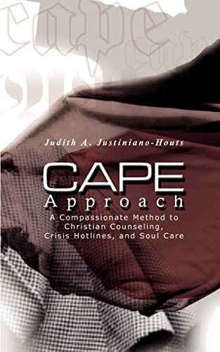 Imagen de archivo de Cape Approach: A Compassionate Method to Christian Counseling, Crisis Hotlines, and Soul Care a la venta por Lucky's Textbooks