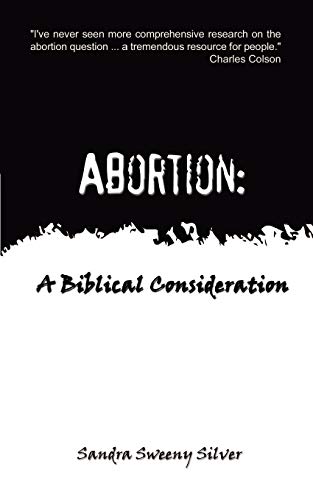 Stock image for Abortion: A Biblical Consideration for sale by Chiron Media