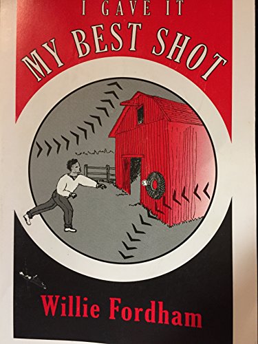 Stock image for I Gave It My Best Shot for sale by Pomfret Street Books