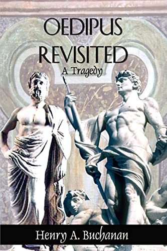 Stock image for Oedipus Revisited A Tragedy for sale by PBShop.store US