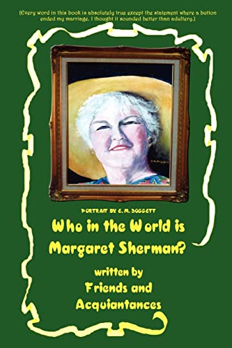 Stock image for Who in the World is Margaret Sherman? for sale by Ria Christie Collections