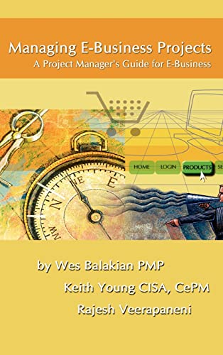 9780759684744: Managing E-Business Projects
