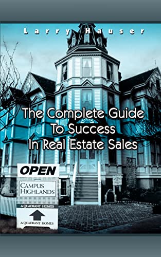 Imagen de archivo de The Complete Guide To Success In Real Estate Sales a la venta por Chiron Media