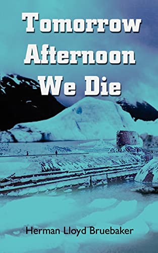 Stock image for Tomorrow Afternoon We Die for sale by Chiron Media