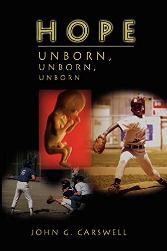 Beispielbild fr Hope Unborn, Unborn, Unborn zum Verkauf von ThriftBooks-Dallas