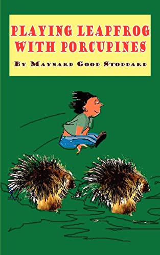 Stock image for Playing Leapfrog with Porcupines for sale by PBShop.store US