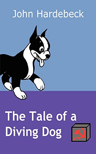 Imagen de archivo de The Tale of a Diving Dog a la venta por Chiron Media