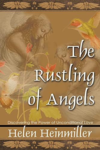 Beispielbild fr The Rustling of Angels: Discovering the Power of Unconditional Love zum Verkauf von Wonder Book