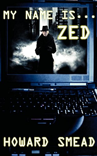 Stock image for My Name is Zed for sale by Wonder Book