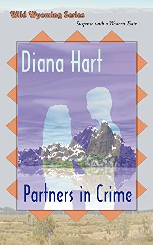 9780759904545: Partners in Crime, Wild Wyoming Series #4