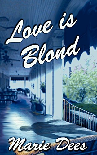 Love Is Blond : Cassadaga Mysteries, Book 2 - Dees, Maire