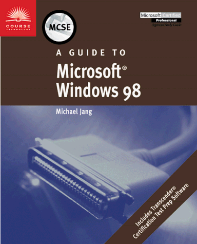Imagen de archivo de MCSE Guide to Microsoft Windows 98 (McSe & McSd Series) a la venta por HPB-Red