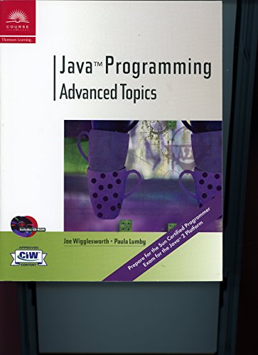 Imagen de archivo de Java Programming : Advanced Topics a la venta por Better World Books