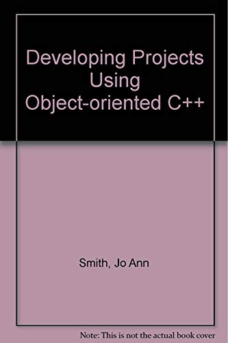 Immagine dell'editore per Developing Projects Using Object-Oriented C++ venduto da Bookmans