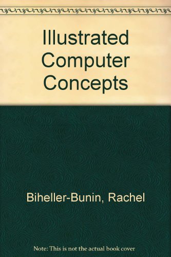 Computer Concepts - Illustrated Standard Edition (9780760037287) by Biheller-Bunin, Rachel