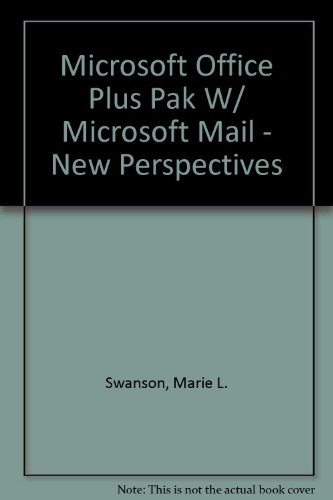 Microsoft Office Plus Pak W/ Microsoft Mail - New Perspectives (9780760042557) by Swanson, Marie L.; Williams, Christy