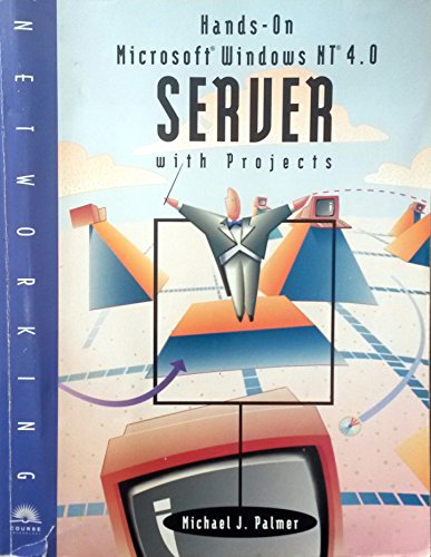 Beispielbild fr Hands-on Microsoft Windows Nt 4.0 Server, By Palmer. zum Verkauf von Wonder Book