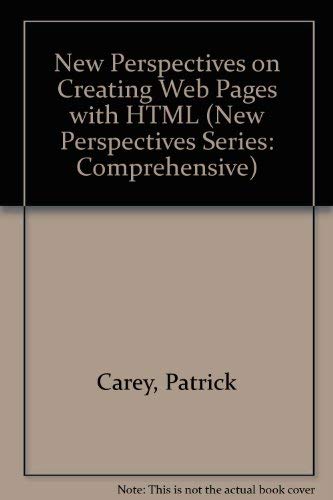 Beispielbild fr New Perspectives on Creating Web Pages With Html: Comprehensive (New Perspectives Series) zum Verkauf von Wonder Book