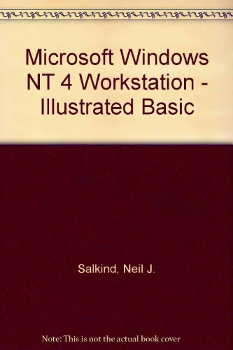 Microsoft Windows Nt 4 Workstation - Illustrated Basic (9780760059708) by Salkind, Neil J.; Barron, Ann