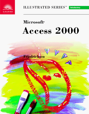 Imagen de archivo de Microsoft Access 2000: Illustrated Introductory Edition (Illustrated Series: Introductory) a la venta por WorldofBooks