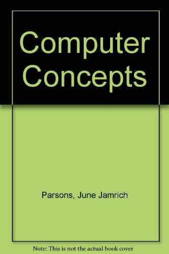 Computer Concepts (9780760061541) by Parsons, June Jamrich; Oja, Dan