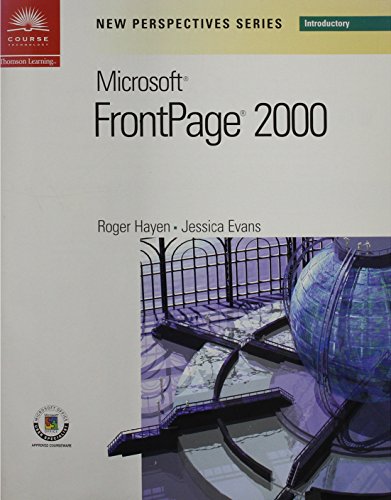New Perspectives on Microsoft FrontPage 2000 Introductory (New Perspectives Series) (9780760064719) by Hayen, Roger; Evans, Jessica