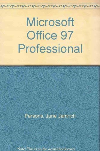 Microsoft Office 97 Professional: Milennium Edition (9780760065051) by Parsons, June Jamrich; Oja, Dan