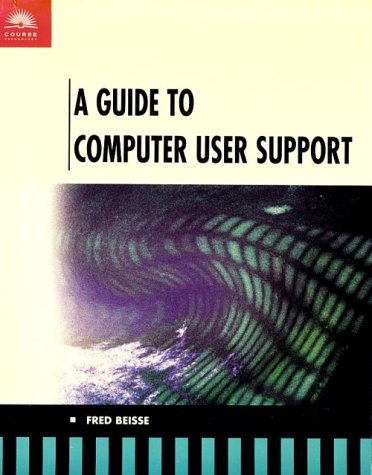 Beispielbild fr Guide to Computer User Support zum Verkauf von a2zbooks