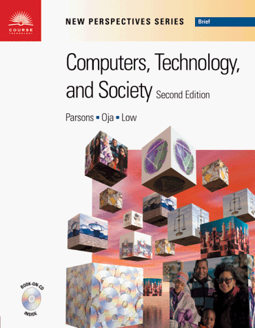 Computers, Technology, and Society: Brief (9780760071076) by Parsons, June Jamrich; Oja, Dan; Low, Stephanie