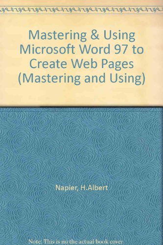 Imagen de archivo de Mastering & Using Microsoft Word 97 to Create Web Pages a la venta por a2zbooks