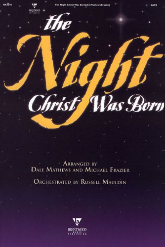 The Night Christ Was Born (9780760114056) by Mathews, Dale; Frazier, Michael