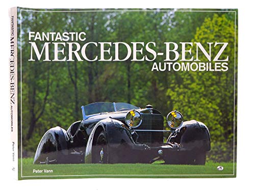 Imagen de archivo de Fantastic Mercedes-Benz Automobile a la venta por Books From California
